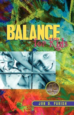 Balance for Kids  -     By: Jon D. Parish
