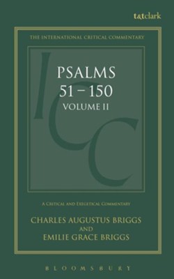 Psalms 51-150, International Critical Commentary   -     By: Charles Briggs

