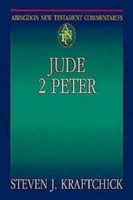 Jude & 2nd Peter: Abingdon New Testament Commentaries [ANTC]   -     By: Steven Kraftchick
