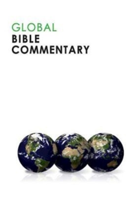 Global Bible Commentary  -     Edited By: Daniel Patte, J. Severino Croatto, Nicole Wilkinson Duran, Teresa Okure
    By: D. Patte, J.S. Croatto, N.W. Duran et al.
