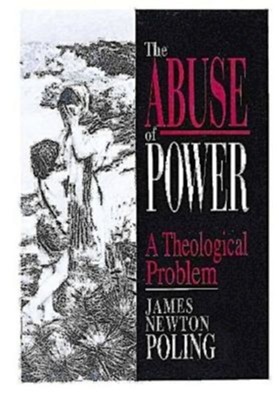 Abuse of Power    -     By: James Newton Poling
