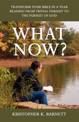 What Now?  -     By: Kristopher K. Barnett
