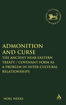 Admonition and Curse  -     By: Noel Weeks
