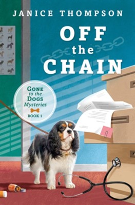 Off the Chain: Book One - Gone to the Dogs series  -     By: Janice Thompson
