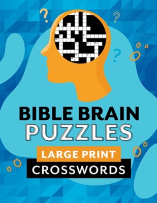 Bible Brain Puzzles, Large Print Crosswords  - 