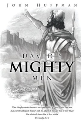 David's Mighty Men  -     By: John Huffman

