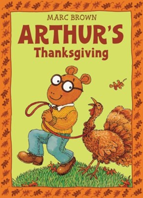 Arthur's Thanksgiving  -     By: Marc Brown
