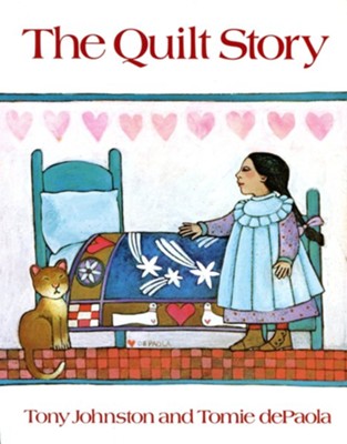 The Quilt Story  -     By: Tony Johnston
    Illustrated By: Tomie DePaola

