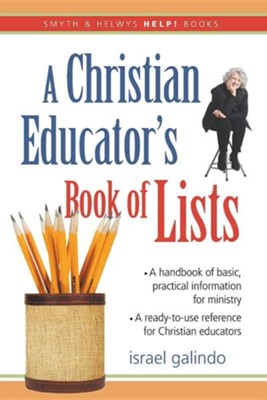 A Christian Educator's Book of Lists  -     By: Israel Galindo
