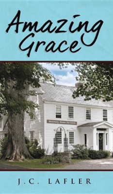 Amazing Grace  -     By: J.C. Lafler
