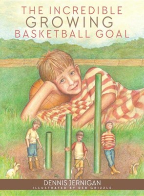 The Incredible Growing Basketball Goal  -     By: Dennis Jernigan
    Illustrated By: Deb Grizzle
