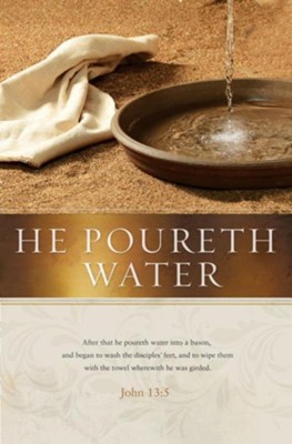 He Poureth Water John 13 5 Kjv Bulletins 100 Christianbook Com