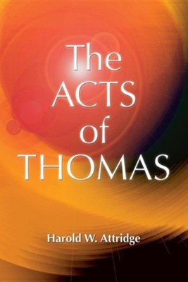 Acts of Thomas  -     Edited By: Julian V. Hills
    By: Harold W. Attridge
