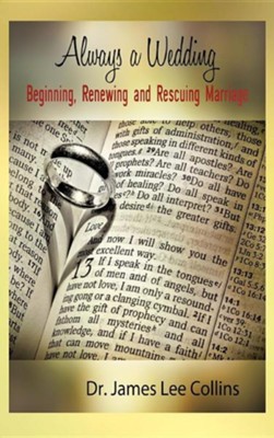 Always a Wedding  -     By: Dr. James Lee Collins
