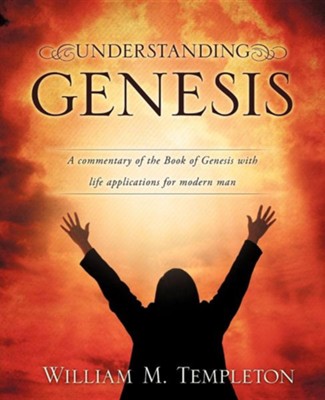 Understanding Genesis  -     By: William M. Templeton
