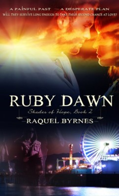 #2: Ruby Dawn  -     By: Raquel Byrnes
