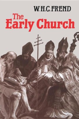 The Early Church   -     By: W.H.C. Frend
