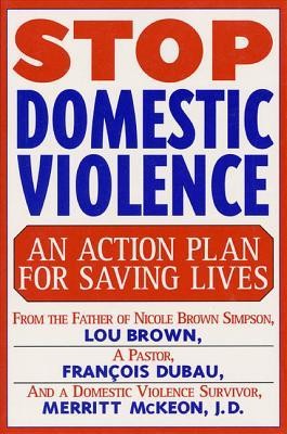 Stop Domestic Violence  -     By: Louis Brown, Lou Brown, Fran Ois Duau
