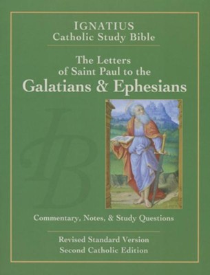 The Letters of St. Paul to the Galatians & Ephesians, Second Catholic Edition   -     By: Scott Hahn, Curtis Mitch, Dennis Walters
