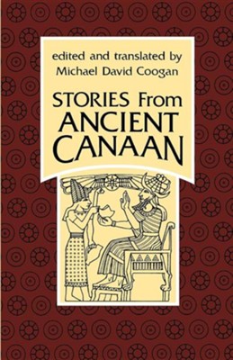 Stories from Ancient Canaan: Edited By: Michael Coogan By: Michael ...