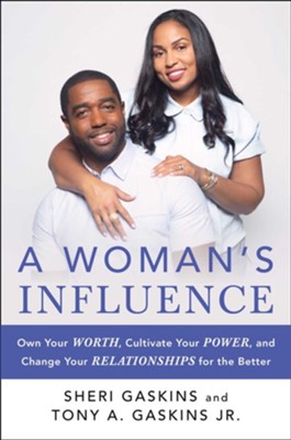 Woman's Influence  -     By: Tony A. Gaskins
