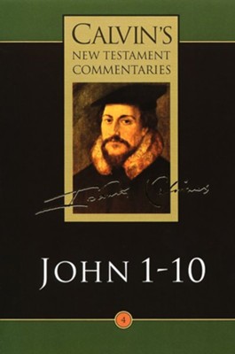 Gospel of John: Calvin's New Testament Commentary: John Calvin ...