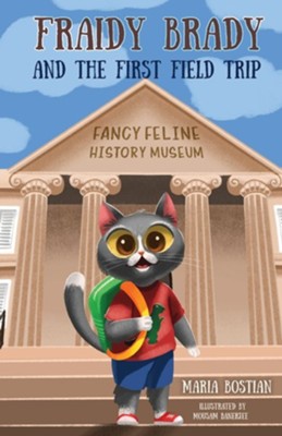 Fraidy Brady and the First Field Trip  -     By: Maria Bostian
    Illustrated By: Mousam Banerjee
