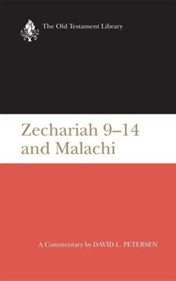 Zechariah 9-14 and Malachi: Old Testament Library [OTL] (Hardcover)   -     By: David Petersen
