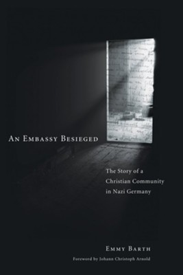 An Embassy Besieged  -     By: Emmy Barth
