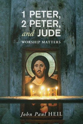 1 Peter, 2 Peter, and Jude  -     By: John Paul Heil
