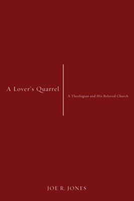 A Lover's Quarrel  -     By: Joe R. Jones
