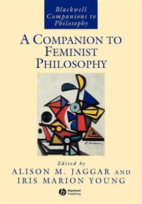 A Companion to Feminist Philosophy  -     Edited By: Allison M. Jagger, Iris Marion Young
    By: Jaggar, Im Young Im & Alison Jaggar(ED.)
