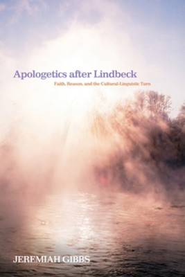 Apologetics After Lindbeck  -     By: Jeremiah Gibbs
