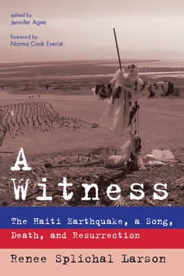A Witness  -     Edited By: Jennifer Agee
    By: Renee Splichal Larson
