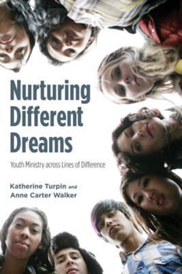 Nurturing Different Dreams  -     By: Katherine Turpin, Anne Carter Walker