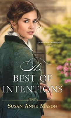 Best of Intentions  -     By: Susan Anne Mason
