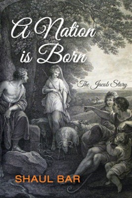 A Nation Is Born  -     By: Shaul Bar
