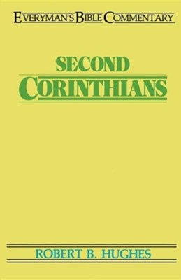 Second Corinthians: Everyman's Bible Commentary   -     By: Robert Hughes
