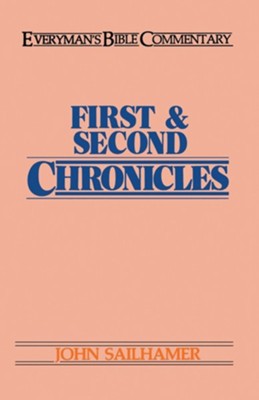 First & Second Chronicles: Everyman's Bible Commentary   -     By: John H. Sailhamer

