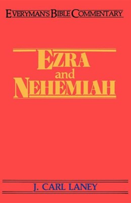 Ezra & Nehemiah: Everyman's Bible Commentary   -     By: J. Carl Laney
