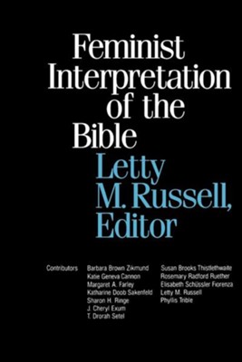 Feminist Interpretation of the Bible   -     Edited By: Letty Russell
