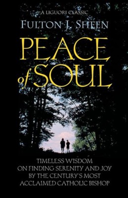 Peace of Soul   -     By: Fulton J. Sheen
