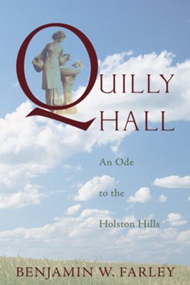 Quilly Hall  -     By: Benjamin W. Farley

