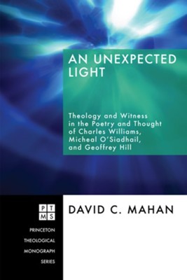 An Unexpected Light  -     By: David C. Mahan, Ben Quash
