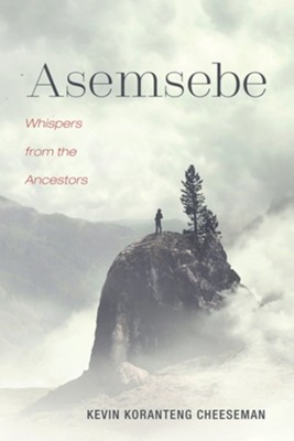 Asemsebe  -     By: Kevin Koranteng Cheeseman
