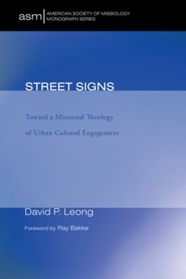 Street Signs  -     By: David P. Leong, Ray Bakke
