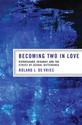 Becoming Two in Love  -     By: Roland J. De Vries

