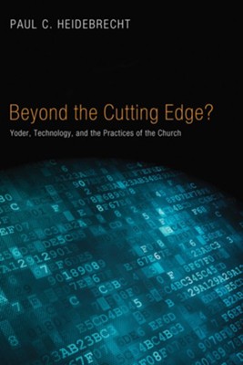 Beyond Cutting Edge?  -     By: Paul C. Heidebrecht
