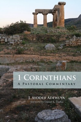 1 Corinthians  -     By: J. Ayodeji Adewuya
