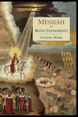 Messiah in Both Testaments, Paper  -     By: Fred John Meldau
